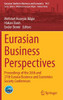 Eurasian Business Perspectives : Proceedings of the 26th and 27th Eurasia Business and Economics Society Conferences