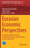 Eurasian Economic Perspectives : Proceedings of the 26th and 27th Eurasia Business and Economics Society Conferences