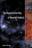 The Resurrection Day of Messiah Yeshua : Revised And Updated Edition: When It Happened According To The Original Texts