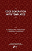 Code Generation with Templates