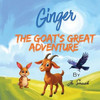 Ginger The Goat's Great Adventure