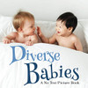 Diverse Babies, A No Text Picture Book : A Calming Gift for Alzheimer Patients and Senior Citizens Living With Dementia