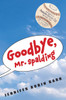 Goodbye, Mr. Spalding