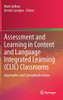 Assessment and Learning in Content and Language Integrated Learning (CLIL) Classrooms : Approaches and Conceptualisations