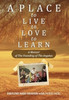 A Place to Live, to Love, to Learn: A Memoir of The Founding of The Angelus: A Memoir of The Founding of The Angelus: The Founding of the Angelus