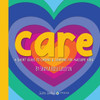 Care: A Short Guide to Caring and Sharing for Awesome Kids
