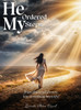 He Ordered My Steps: From Shattered Dreams Into Something Beautiful