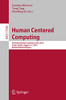 Human Centered Computing : 5th International Conference, HCC 2019, Cacak, Serbia, August 5û7, 2019, Revised Selected Papers