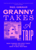 Granny Takes a Trip: High Fashion and High Times at the Wildest Rock 'n' Roll Boutique