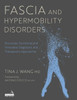 Fascia and Hypermobility Disorders: Structural, Functional and Innovative Diagnostic and Therapeutic Approaches
