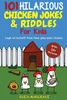 101 Hilarious Chicken Jokes and Riddles for Kids : Laugh Out Loud with These Funny Jokes about Chickens (with 35+ PICTURES!)