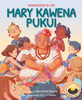 Mary Kawena Pukui: Knowledge Is Life