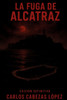 La Fuga de Alcatraz: Edición Definitiva