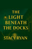 The Light Beneath The Docks
