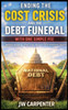 Ending the Cost Crisis and the Debt Funeral with One Simple Fee