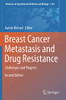 Breast Cancer Metastasis and Drug Resistance : Challenges and Progress
