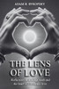 The Lens of Love: Reflections on healing faith, and the heart of Christlike love