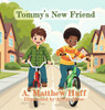 Tommy's New Friend Large Print