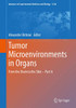 Tumor Microenvironments in Organs : From the Brain to the Skin û Part A