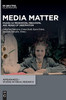 Media Matter : Images as Presenters, Mediators, and Means of Observation