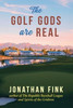 The Golf Gods are Real: The Religion of Golf