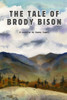 The Tale of Brody Bison
