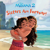 Sisters Are Forever! (Disney Moana)