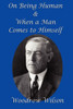 On Being Human and When a Man Comes to Himself: A GR Press Presidential Book
