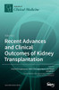 Recent Advances and Clinical Outcomes of Kidney Transplantation : Volume 2