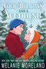 Four Holidays and a Wedding: A Romance Holiday Collection