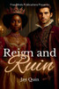 Reign and Ruin