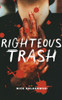 Righteous Trash