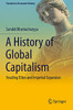 A History of Global Capitalism : Feuding Elites and Imperial Expansion