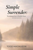 Simple Surrender: Worshiping from a Humble Heart