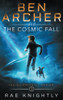 Ben Archer and the Cosmic Fall (The Alien Skill Series, Book 1)