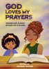 God Loves My Prayers