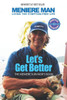 Meniere Man. Let's Get Better.: The Meniere Survivor's Book