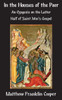 In the Houses of the Poor: An Exegesis on the Latter Half of Saint John's Gospel