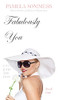 Fabulously You : Live a Life You Love