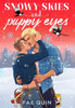 Snowy Skies and Puppy Eyes