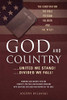 GOD AND COUNTRY ....United We Stand! ....Divided We Fall!