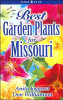 Best Garden Plants for Missouri