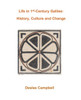 Life in 1st Century Galilee: History, Culture and Change