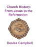 Church History - From Jesus to the Reformation