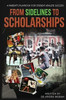 From Sidelines to Scholarships: A Parent's Playbook for Student-Athlete Success