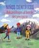 Niños Científicos: Vulcanólogos Al Borde del Precipicio