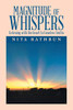 Magnitude of Whispers : Listening with the Heart to Timeless Truths