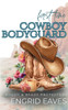 First Time Cowboy Bodyguard: A Quiet, Slow-Burn Protector Romance