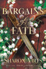 Bargains of Fate: Book Two in the Fields of Honor Series