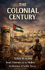 The Colonial Century: Israel, Palestine, and the Modern Architecture of Settler Power